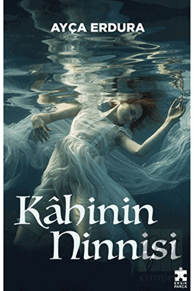 Eksik Parça Yayınları Kahinin Ninnisi Ayça Erdura Kitabı 88 Sayfa Eksik Parça...