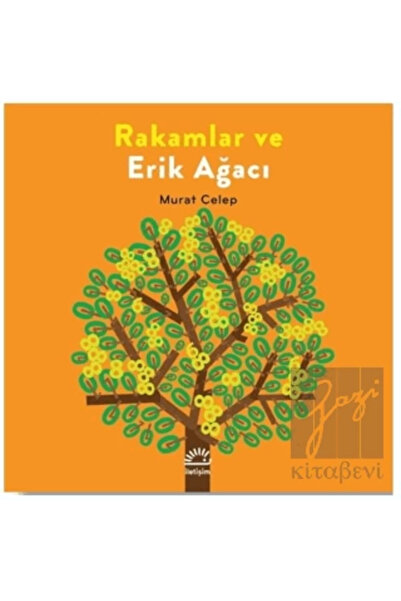 İletişim Yayınları Rakamlar Ve Erik Ağacı Murat Celep
