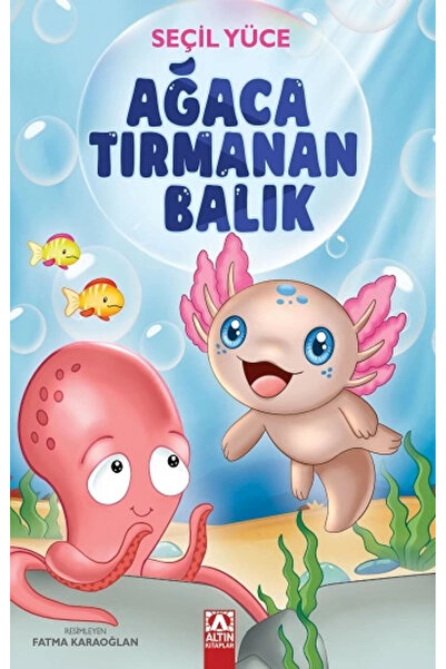 Altın Kitaplar Ağaca Tırmanan Balık Seçil Yüce