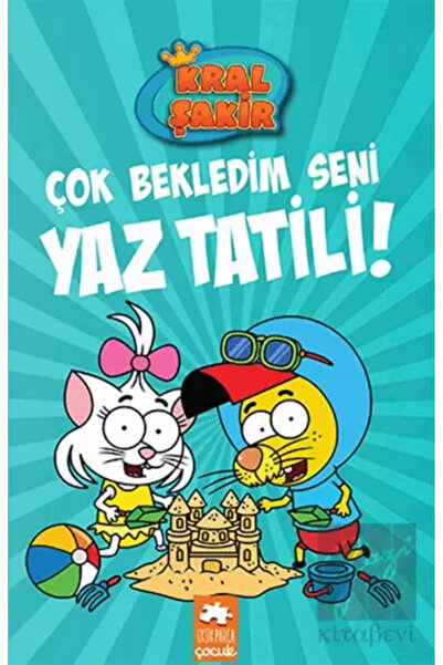 Eksik Parça Yayınları Eksik Parça Çocuk Yayınları Kral Şakir 11 Çok Bekledim ...