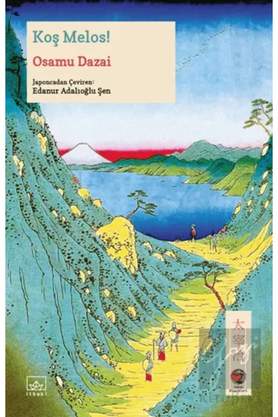 İthaki Yayınları Koş Melos! / Osamu Dazai / İthaki Yayınları / 9786052652015