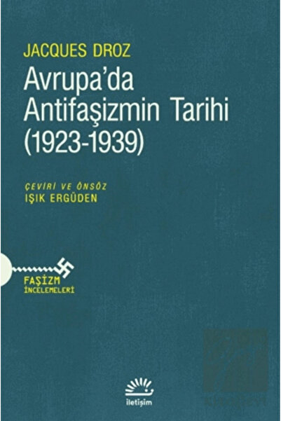 İletişim Yayınları Avrupa'da Antifaşizmin Tarihi (1923-1939)
