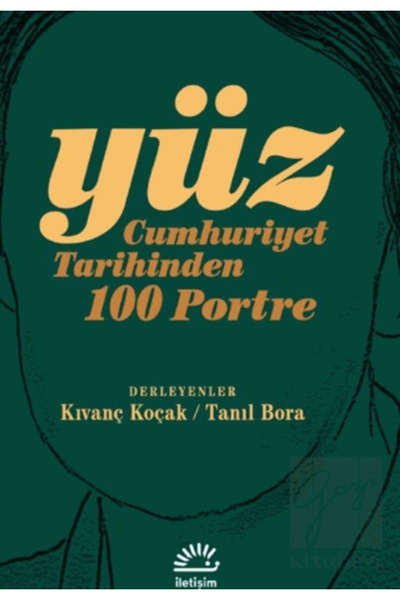 İletişim Yayınları Yüz - Cumhuriyet Tarihinden 100 Portre
