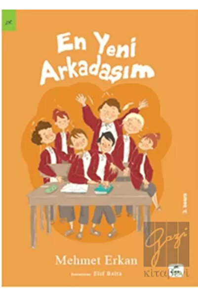 ELMA Yayınevi En Yeni Arkadaşım- Mehmet Erkan
