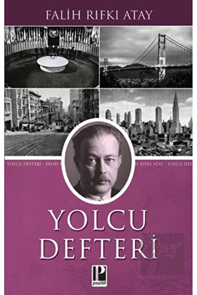 Pozitif Yayınları Yolcu Defteri, Falih Rıfkı Atay, , Yolcu Defteri Kitabı, 24...