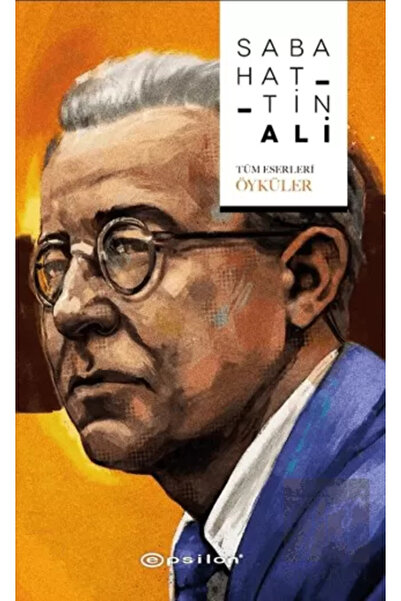Epsilon Yayınevi Sabahattin Ali - Tüm Eserleri - Öyküler