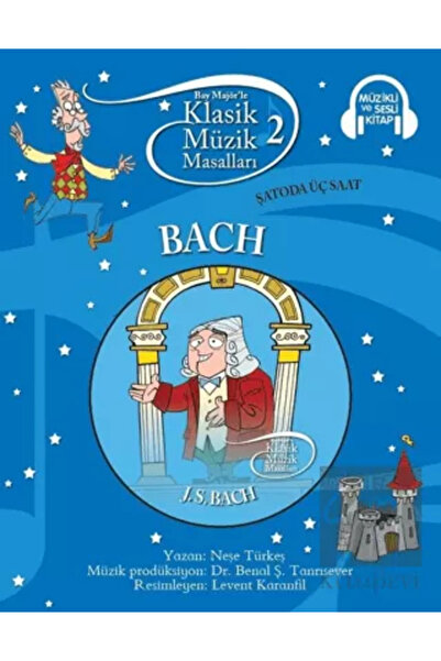 Doğan Çocuk Klasik Müzik Masalları - Bach