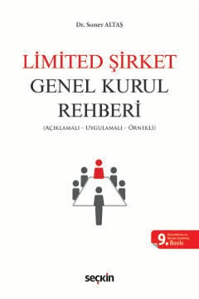 Seçkin Yayıncılık Limited Şirket Genel Kurul Rehberi Açıklamalı, Uygulamalı, ...