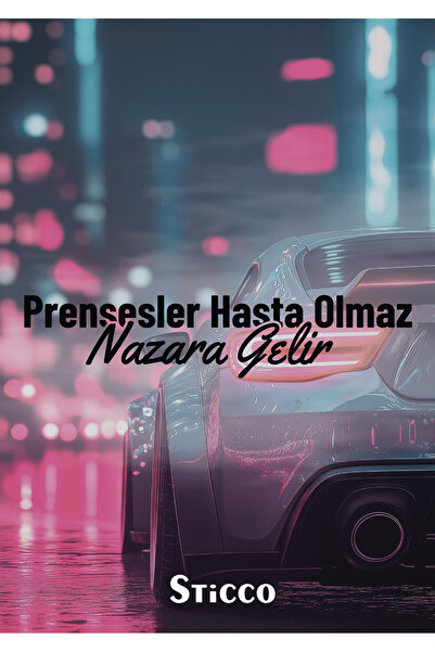 Sticco Prensesler Hasta Olmaz Nazara Gelir Sticker Yazı JDM Araba-Motosiklet ...