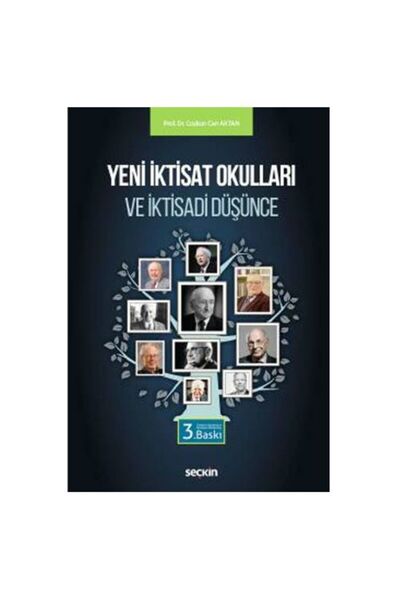 Seçkin Yayıncılık Yeni İktisat Okullari (3.Baskı) Coşkun Can Aktan 31 2018/10
