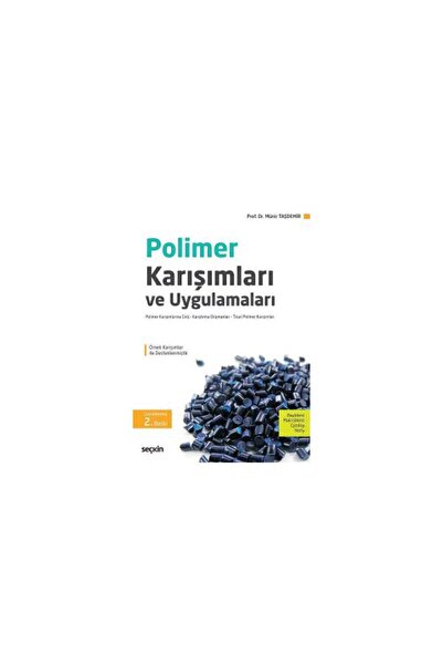 Seçkin Yayıncılık Polimer Karişimlari Ve Uygulamaları (2.Baskı) Münir Taşdemi...
