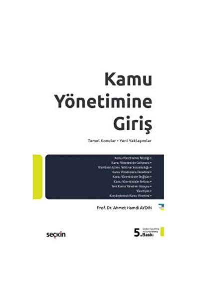 Seçkin Yayıncılık Kamu Yönetimine Giriş 5.Baskı Ahmet Hamdi Aydın 2021/09