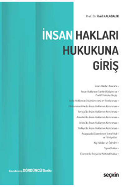 Seçkin Yayıncılık İnsan Hakları Hukukuna Giriş Prof. Dr. Halil Kalabalık Eylü...