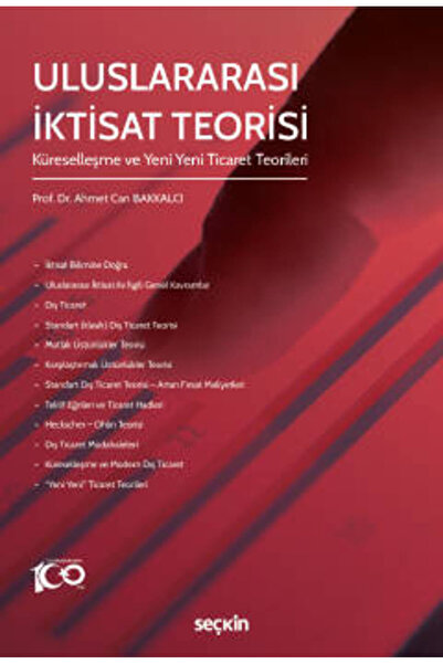 Seçkin Yayıncılık Uluslararası İktisat Teorisi Küreselleşme ve Yeni Yeni Tica...