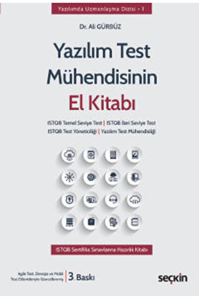 Seçkin Yayıncılık Yazılım Test Mühendisinin El Kitabı ISTQB Temel Seviye Test...