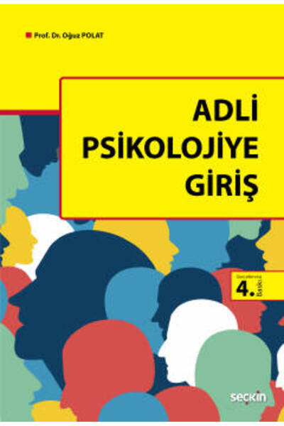 Seçkin Yayıncılık Adli Psikolojiye Giriş (4.Baskı) Oğuz Polat 2022/01