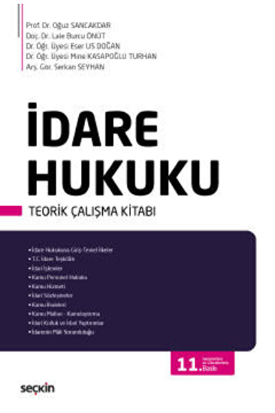 Seçkin Yayıncılık İdare Hukuku Teorik Çalışma Kitabı Prof. Dr. Oğuz Sancakdar...