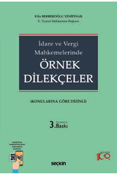 Seçkin Yayıncılık İdare ve Vergi Mahkemelerinde Örnek Dilekçeler (Konularına ...