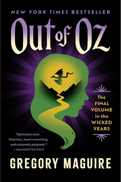 William Morrow Out of Oz: The Final Volume in the Wicked Years