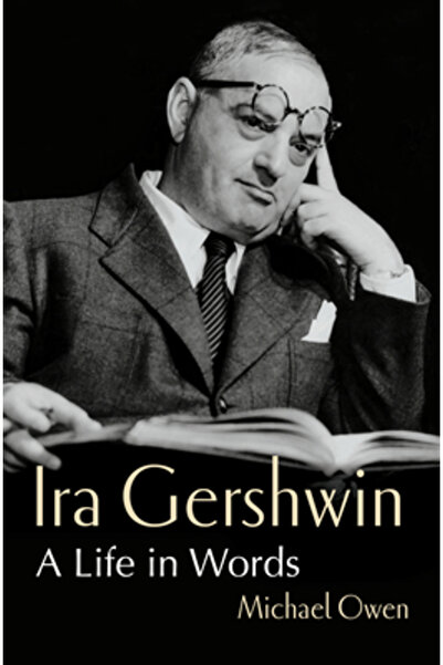 Liveright Pub Corp Ira Gershwin: O viață în cuvinte
