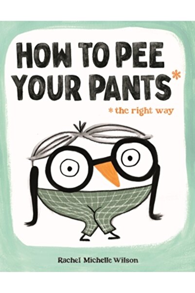 Feiwel & Friends Cum să-ți faci pipi în pantaloni: Calea corectă