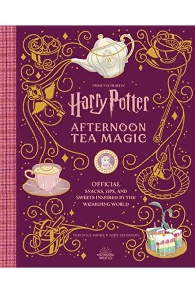 Insight Ed Harry Potter: Afternoon Tea Magic: Official Snacks, Sips and Sweet...