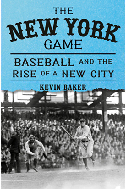 Knopf Jocul din New York: Baseballul și ascensiunea unui oraș nou