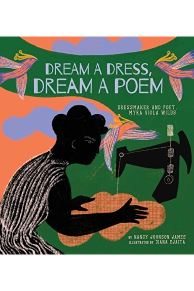 Cameron Kids Visează o rochie, visează o poezie: Croitoreasa și poetă, Myra V...