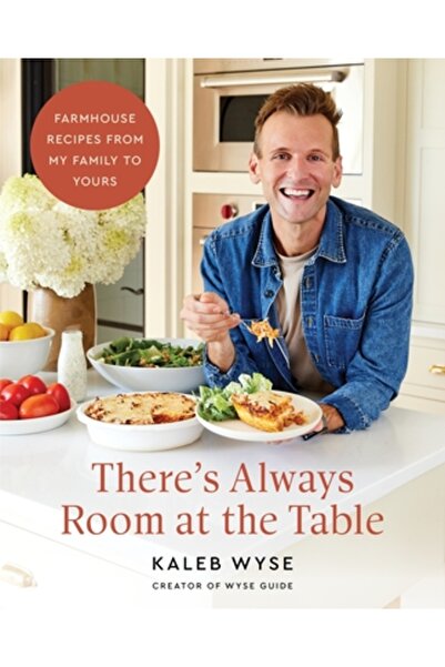 Harvest Pubn Întotdeauna există loc la masă: Rețete țărănești de la familia m...