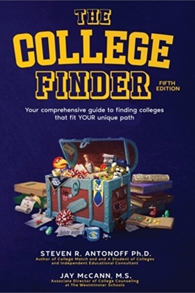 INDEPENDENT CAT The College Finder: Your comprehensive guide to finding colleges that fit YOUR unique path