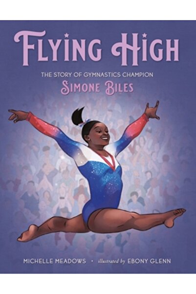 Henry Holt Zbor înalt: Povestea campioanei la gimnastică Simone Biles