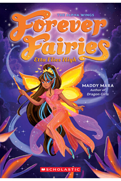 Scholastic Etta Flies High (Forever Fairies #5)