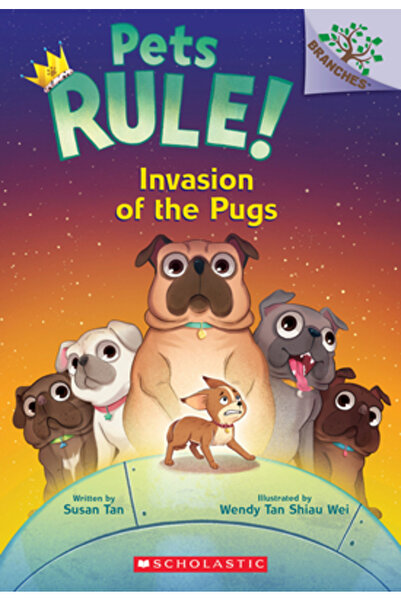 Scholastic Invasion of the Pugs: A Branches Book (Pets Rule! #5)