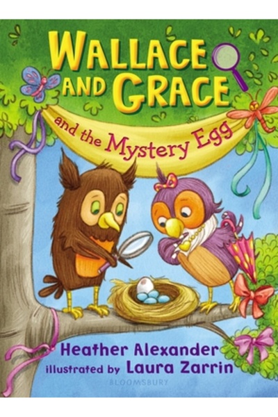 Bloomsbury Wallace and Grace and the Mystery Egg