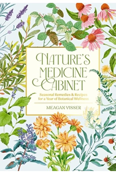 Cider Mill Pr Dulapul cu medicamente al naturii: 50 de remedii din plante pen...