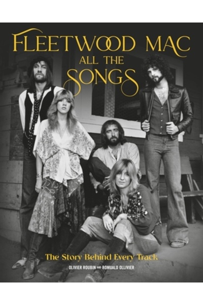 Black Dog & Leventhal Toate melodiile Fleetwood Mac: Povestea din spatele fie...