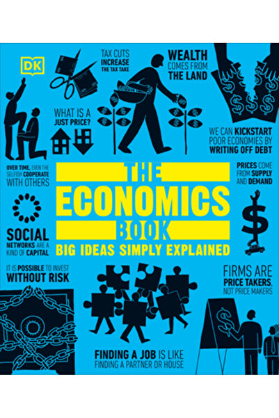 Dk Pub Cartea de economie: Marile idei explicate simplu