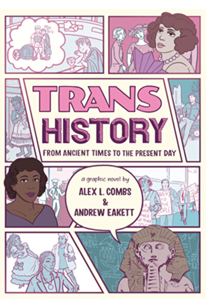 Candlewick Books Istoria Trans: Un roman grafic: Din cele mai vechi timpuri p...