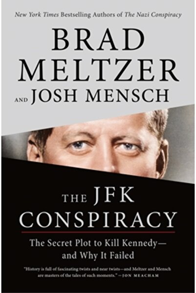 Flatiron Books Conspirația JFK: Planul secret de a ucidere Kennedy--Și de ce ...