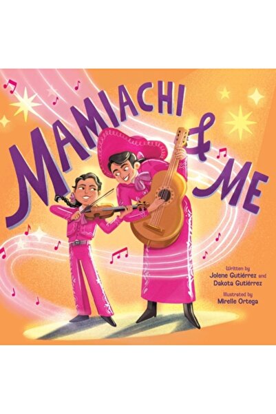 Abrams Books for Young Readers Mamiachi și cu mine: Trupa Mariachi a mamei me...