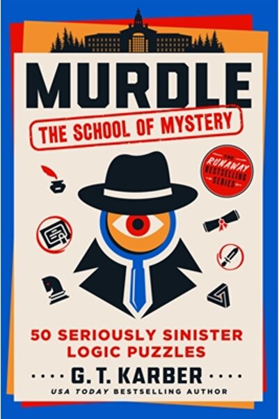 Griffin Murdle: Școala Misterului: 50 de puzzle-uri logice extrem de sinistre