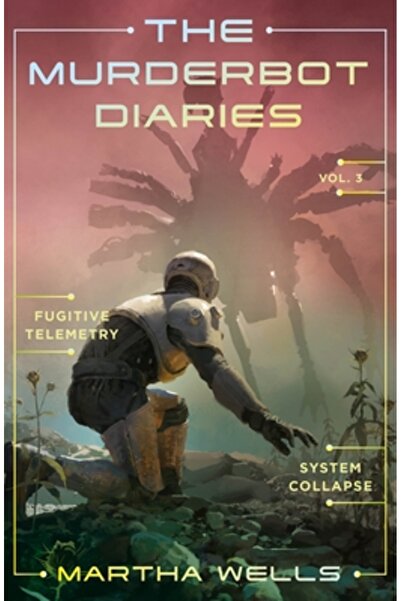 Tor Books Jurnalele robotului ucigaș Vol. 3