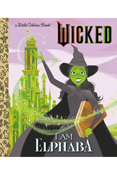 Golden Books Pub Co Inc Eu sunt Elphaba (Universal Pictures Wicked)