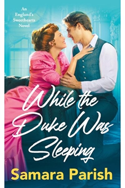 Forever While the Duke Was Sleeping