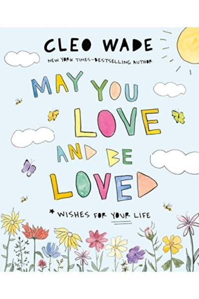 Feiwel & Friends Fie ca tu să iubești și să fii iubit: Urări pentru viața ta