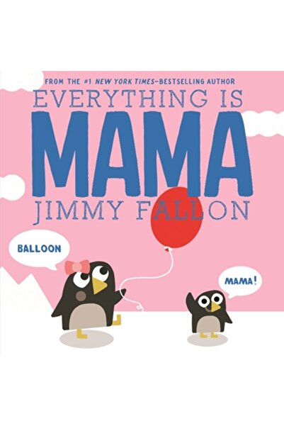 Feiwel & Friends Everything Is Mama