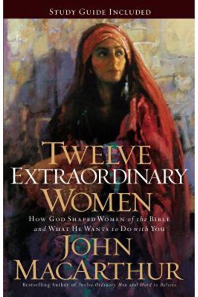 Thomas Nelson Publishers Douăsprezece femei extraordinare: Cum a modelat Dumn...