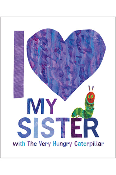 World of Eric Carle Îmi iubesc sora cu omida foarte flămândă