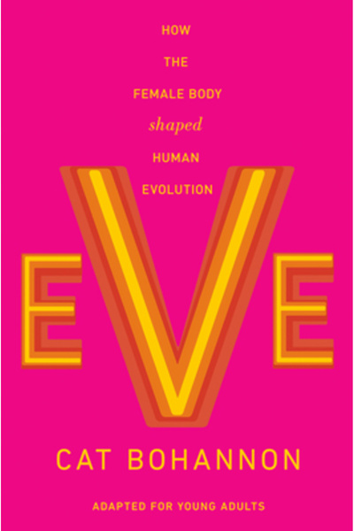 Bright Matter Books Eva (Adaptată pentru tineri): Cum a modelat corpul femini...