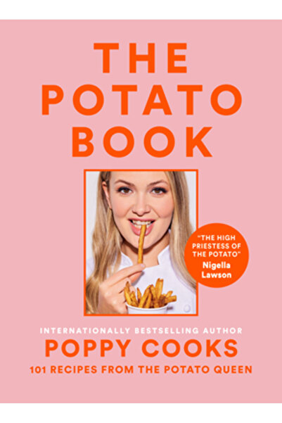 Appetite By Rh Poppy Cooks: Cartea cartofilor: 101 rețete de la regina cartof...